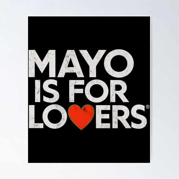 Item preview, Mayo Is For Lovers designed and sold by schube-rtrenda.
