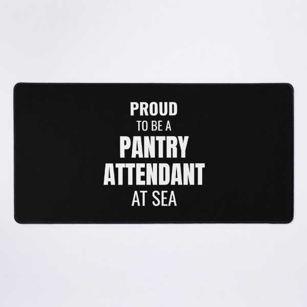 Item preview, Proud to be a Pantry Attendant at Sea (White) designed and sold by ShipCrewNation.