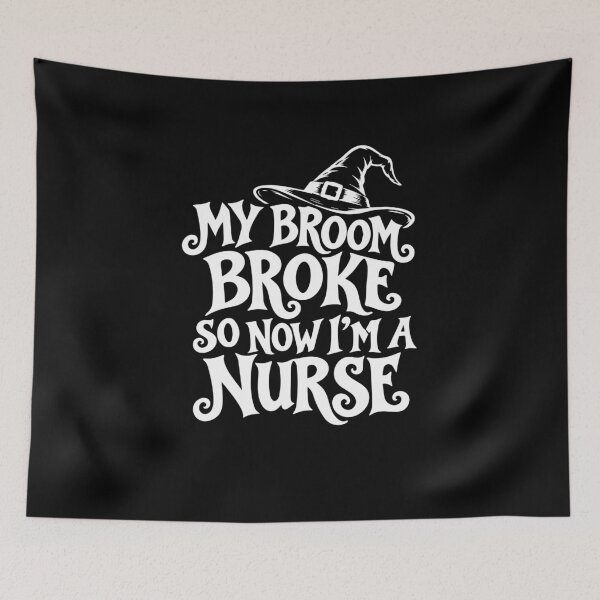 Item preview, NURSE HALLOWEEN my broom broke so now i’m a nurse designed and sold by YNELENT.