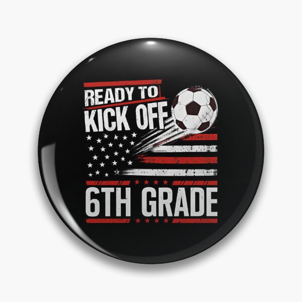 Item preview, Ready to Kick Off 6th Grade First Day of School Soccer Lover designed and sold by Blok45.