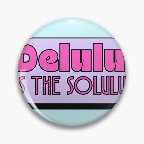 Item preview, Delulu Is The Solulu Funny Quote designed and sold by jianina-alondra.