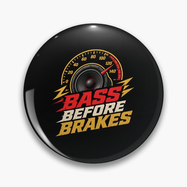 Item preview, Bass Before Brakes designed and sold by PWD-Design.