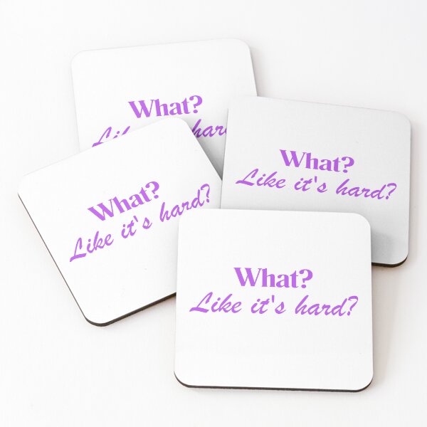 Item preview, What? Like It’s Hard? Funny Sarcastic Quote | Lilac Aesthetic designed and sold by JusticeForSale.