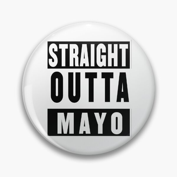Item preview, Straight Outta Mayo designed and sold by schube-rtrenda.