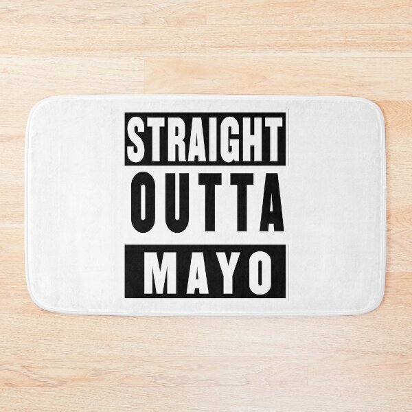 Item preview, Straight Outta Mayo designed and sold by schube-rtrenda.