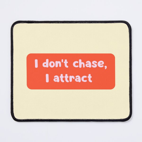 Item preview, I Don’t Chase I Attract Manifestation Quote designed and sold by jianina-alondra.