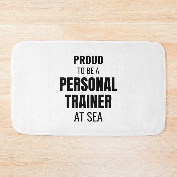 Item preview, Proud to be a Personal Trainer at Sea (Black) designed and sold by ShipCrewNation.