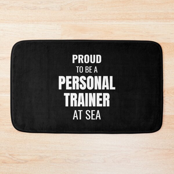 Item preview, Proud to be a Personal Trainer at Sea (White) designed and sold by ShipCrewNation.