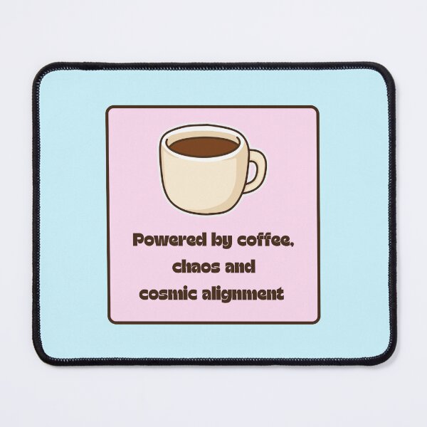 Item preview, Powered by Coffee Chaos Cosmic Alignment designed and sold by jianina-alondra.
