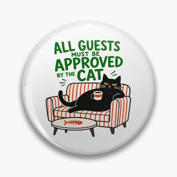 Item preview, All Guests Must Be Approved By The Cat Funny Black Cat Couch Graphic designed and sold by The Upside Down.