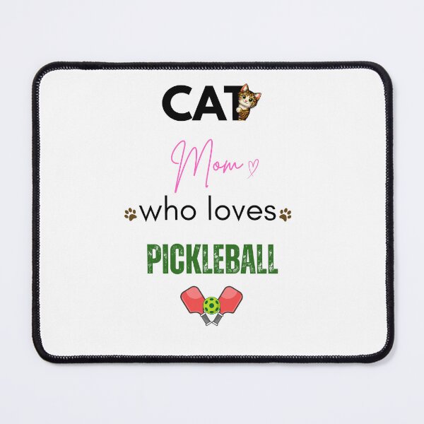 Item preview, Cat Mom Who Loves Pickleball designed and sold by PawFitt.