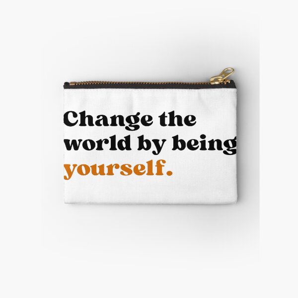 Item preview, change the world by being yourself.  designed and sold by designing01Ar3.