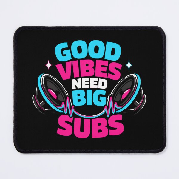 Item preview, Good Vibes Need Big Subs designed and sold by PWD-Design.