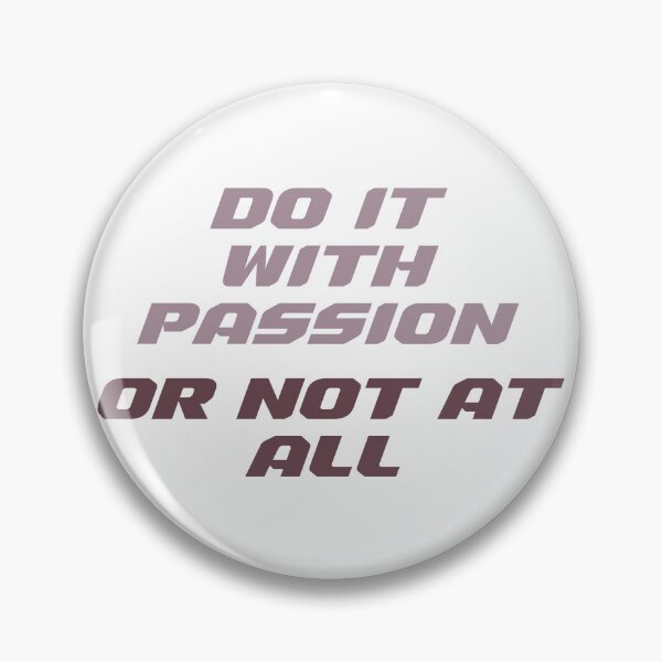 Item preview, Do it with passion designed and sold by MK26Designs.