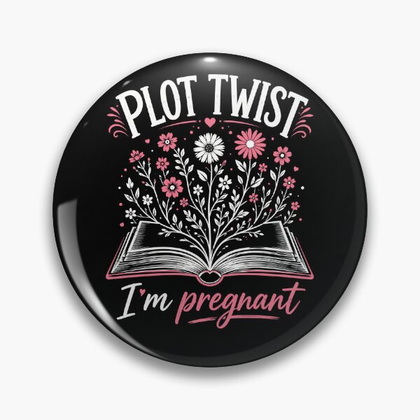 Item preview, Plot Twist, I'm Pregnant Funny Pregnancy Humor designed and sold by WemmaW.