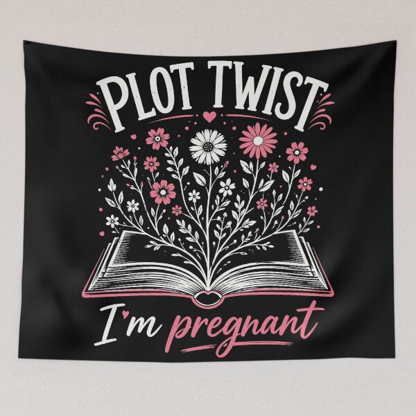 Item preview, Plot Twist, I'm Pregnant Funny Pregnancy Humor designed and sold by WemmaW.