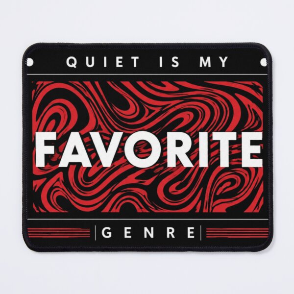 Item preview, Quiet Is My Favorite Genre designed and sold by StockAnime.