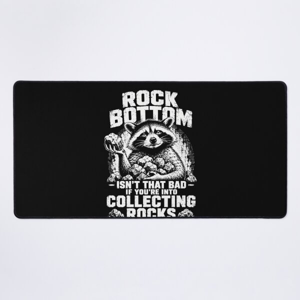 Item preview, Rock Bottom Isn’t That Bad If You’re Into Collecting Rocks – Funny Raccoon Rock Collector Design designed and sold by PosiMCreations.