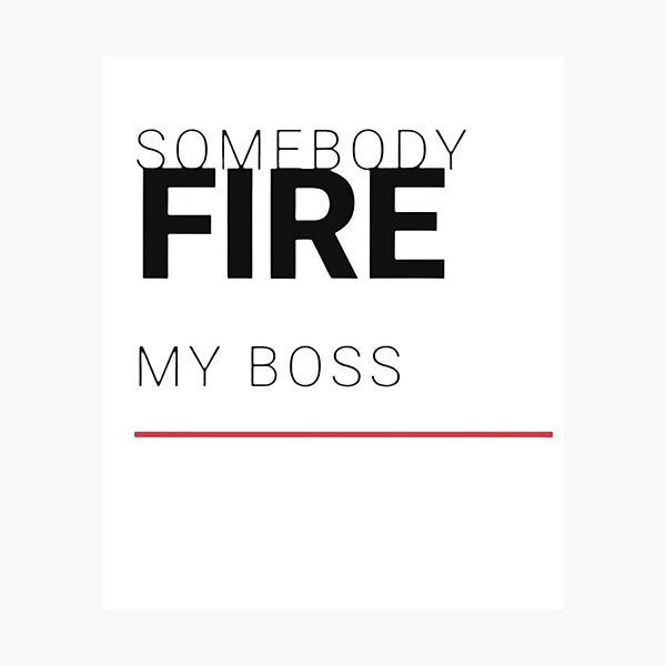 Item preview, Somebody Fire My Boss Funny Sarcastic Retro T-Shirt designed and sold by Bekado.