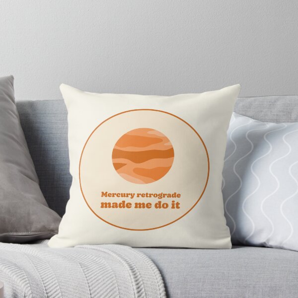 Item preview, Mercury Retrograde Made Me Do It designed and sold by jianina-alondra.