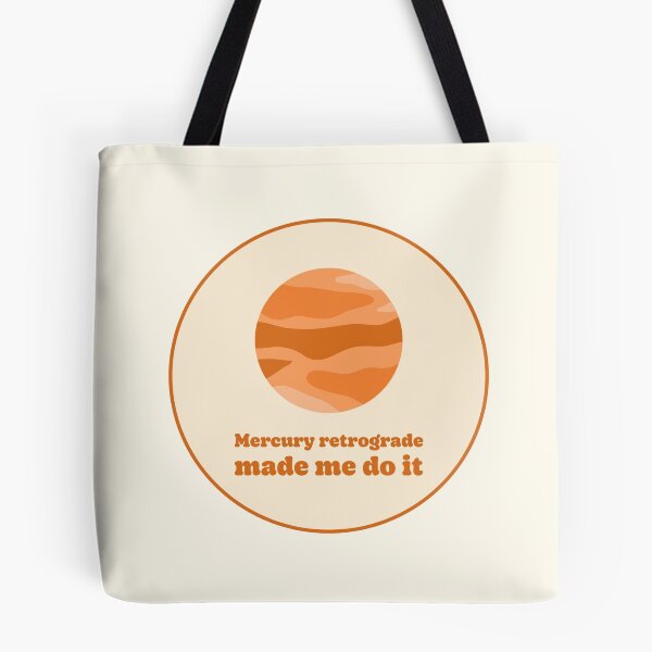 Item preview, Mercury Retrograde Made Me Do It designed and sold by jianina-alondra.