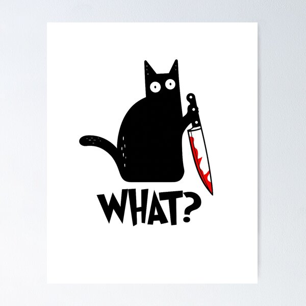 Item preview, Cat What? Funny Black Murderous Cat With Knife Gift for Cat Lovers designed and sold by Thread&Fable.