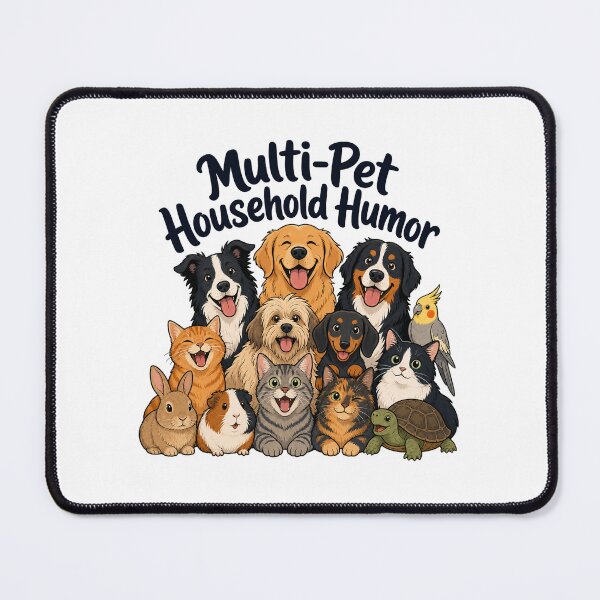 Item preview, Multi-Pet Household Humor designed and sold by musthavewords.