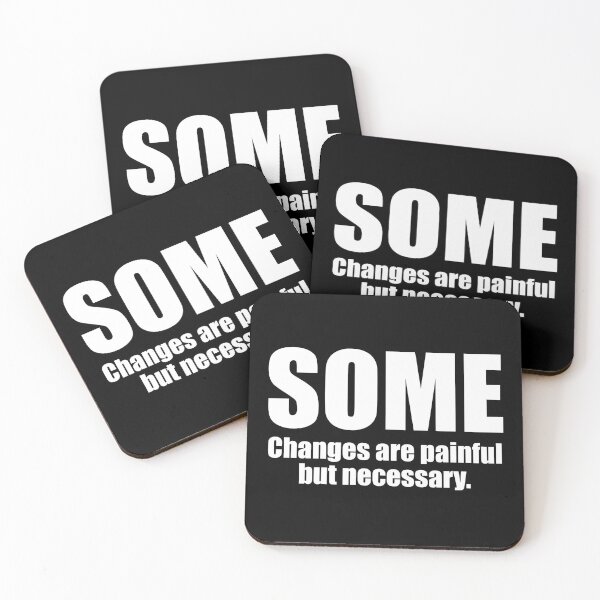 Item preview, Some change are painful but necessary. designed and sold by designing01Ar3.