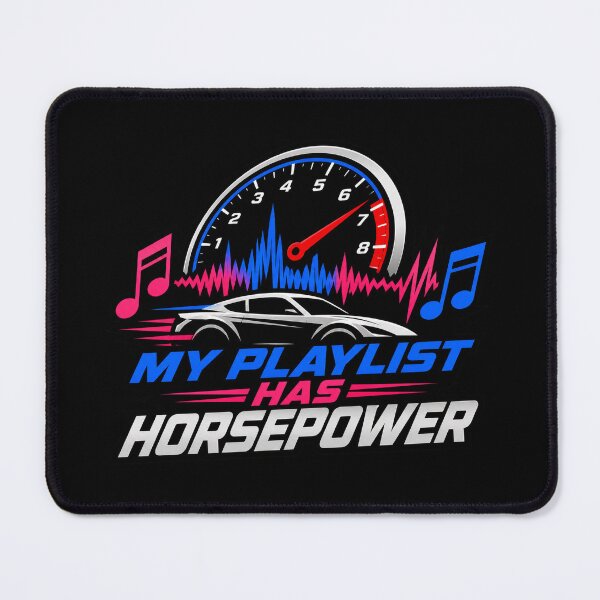 Item preview, My Playlist Has Horsepower designed and sold by PWD-Design.