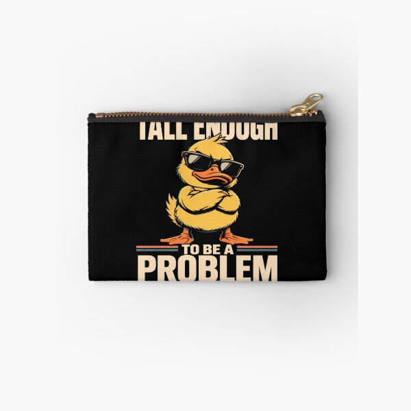 Item preview, Tall Enough To Be A Problem – Funny Duck With Sunglasses Attitude Humor Design designed and sold by PosiMCreations.