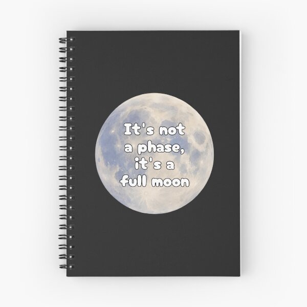 Item preview, It’s Not a Phase It’s a Full Moon designed and sold by jianina-alondra.