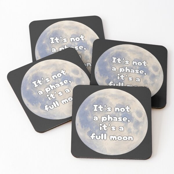 Item preview, It’s Not a Phase It’s a Full Moon designed and sold by jianina-alondra.
