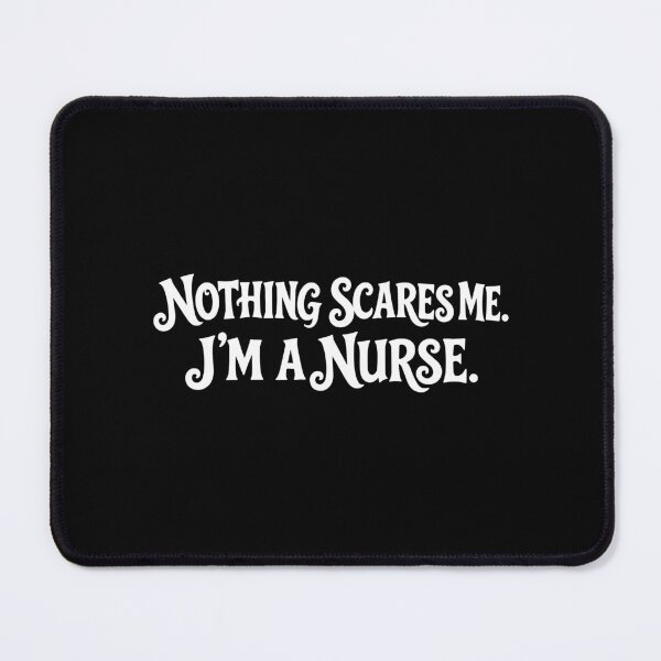 Item preview, NURSE - NOTHING SCARES ME. I’M A NURSE. minimalist subtle text design designed and sold by YNELENT.