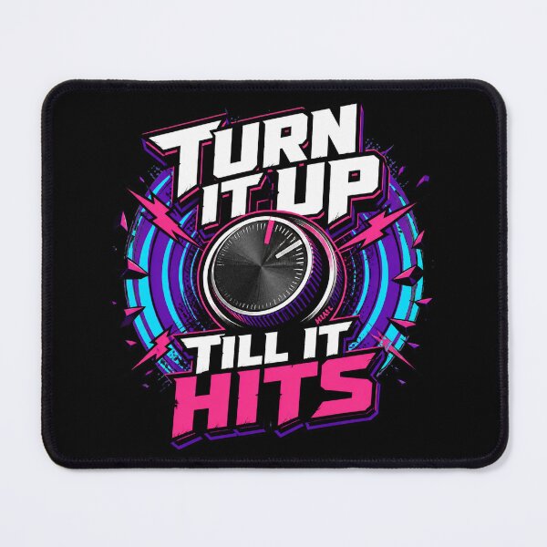 Item preview, Turn It Up Till It Hits designed and sold by PWD-Design.