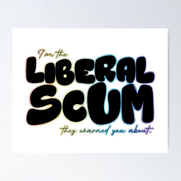 Item preview, I'm the Liberal Scum | Black Bubble Letter Art | Rainbow Outline Political Print designed and sold by RareSquareBearArts.