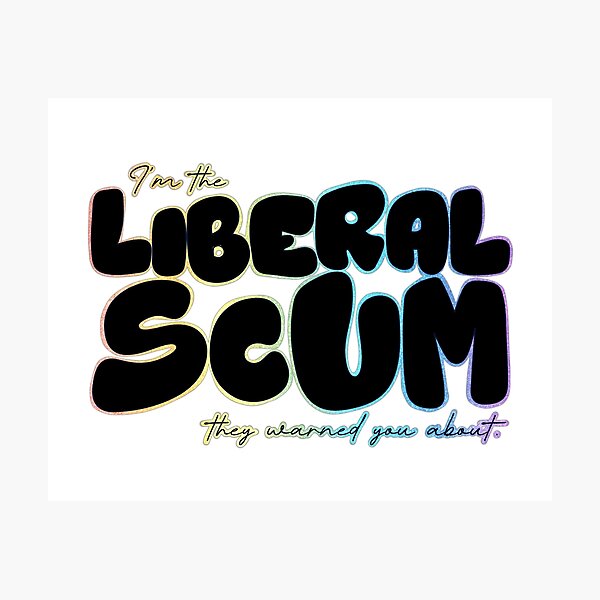 Item preview, I'm the Liberal Scum | Black Bubble Letter Art | Rainbow Outline Political Print designed and sold by RareSquareBearArts.