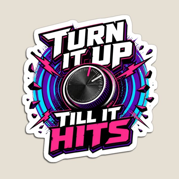 Item preview, Turn It Up Till It Hits designed and sold by PWD-Design.