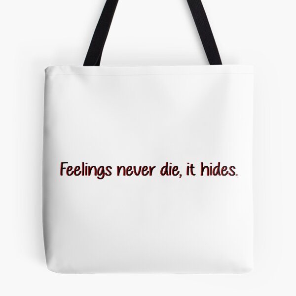 Item preview, feeling never die, it hides. designed and sold by designing01Ar3.
