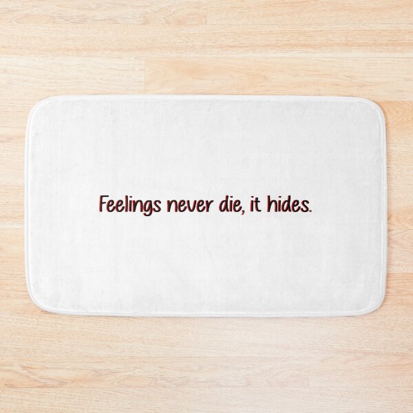 Item preview, feeling never die, it hides. designed and sold by designing01Ar3.