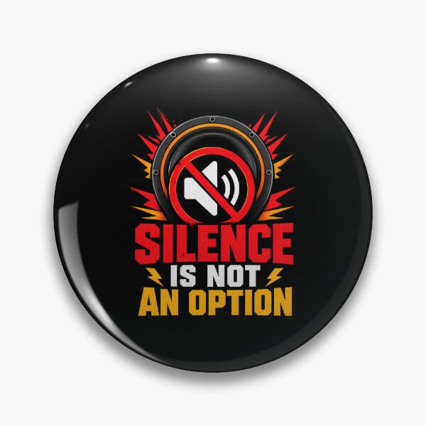 Item preview, Silence Is Not An Opinion designed and sold by PWD-Design.