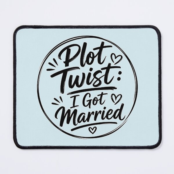 Item preview, Plot Twist I Got Married – Funny Newlywed Wedding Design designed and sold by TheStephanieRome.