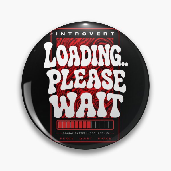Item preview, Introvert Loading Please Wait designed and sold by StockAnime.