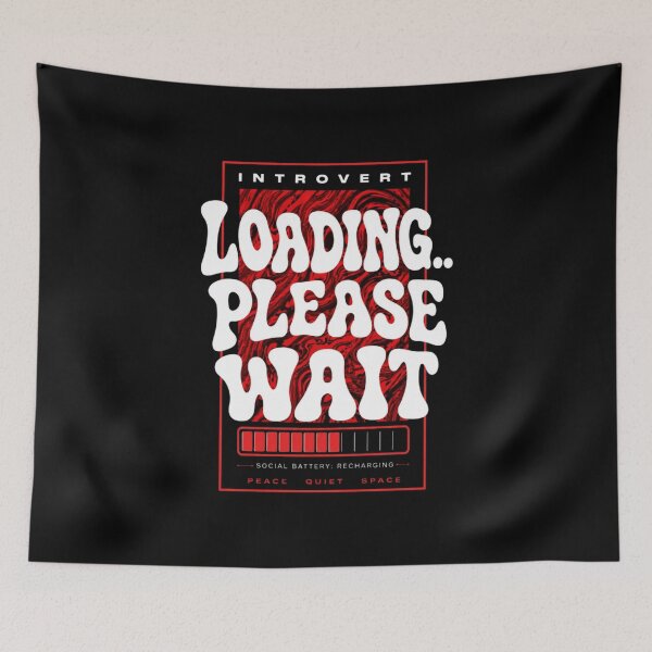 Item preview, Introvert Loading Please Wait designed and sold by StockAnime.