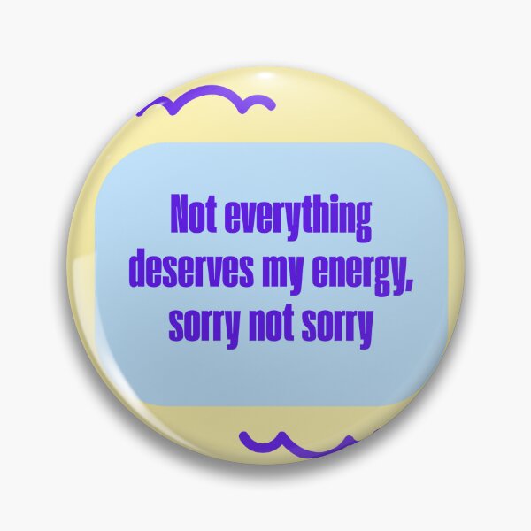 Item preview, Not Everything Deserves My Energy designed and sold by jianina-alondra.