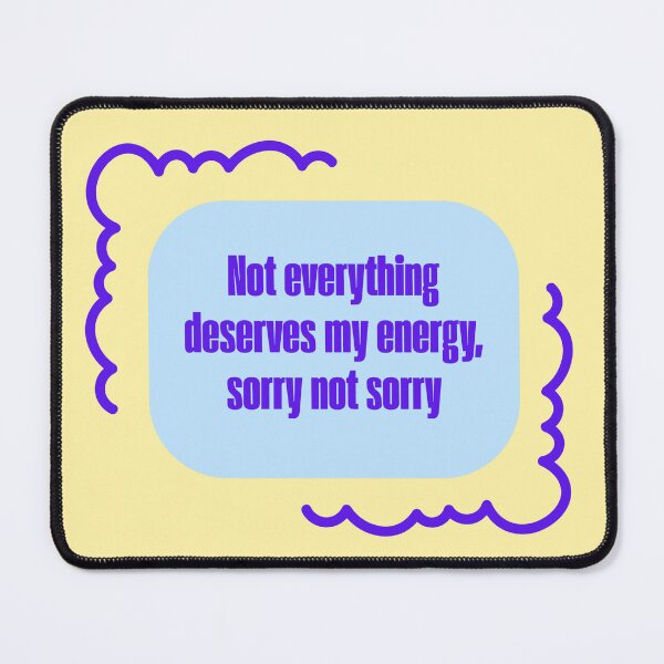Item preview, Not Everything Deserves My Energy designed and sold by jianina-alondra.
