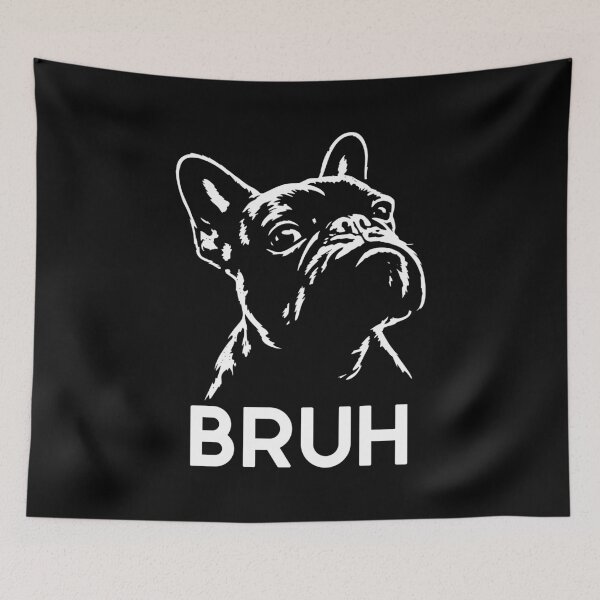 Item preview, Bruh Funny French Bulldog Meme  designed and sold by nosu-art-pod.