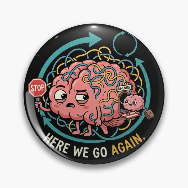 Item preview, Here We Go Again – Cute Overthinking Brain designed and sold by Merida7.