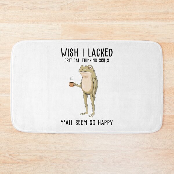 Item preview, Wish I Lacked Critical Thinking Skills Y'all Seem So Happy Funny Frog designed and sold by nosu-art-pod.