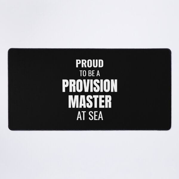 Item preview, Proud to be a Provision Master at Sea (White) designed and sold by ShipCrewNation.