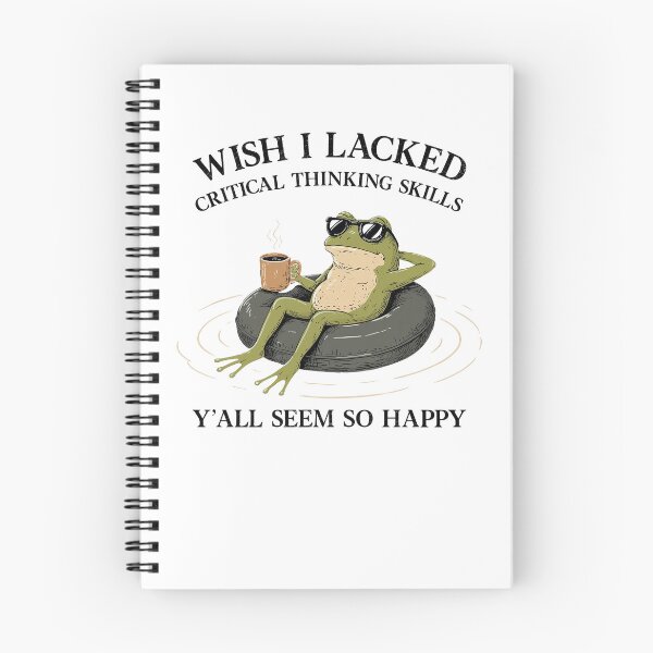 Item preview, Wish I Lacked Critical Thinking Skills Y'all Seem So Happy  designed and sold by nosu-art-pod.